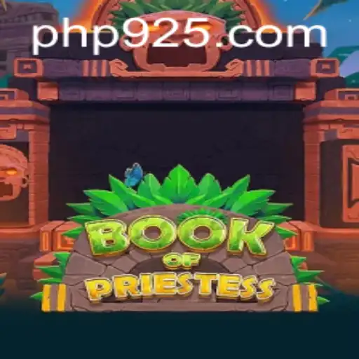 Discover the Mystical World of BookOfPriestess: A New Gaming Adventure with PH925.COM