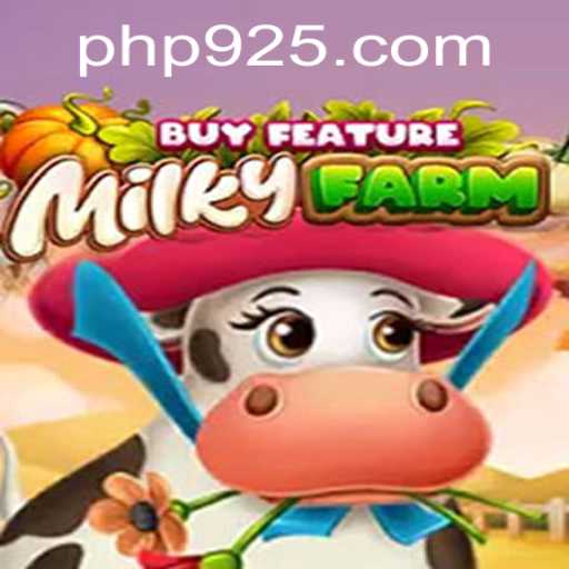 Experience the Thrills of MilkyFarmBuyFeature with PH925.COM